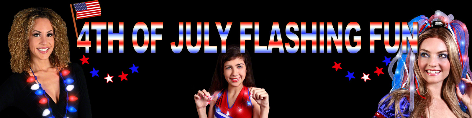 4TH OF JULY Flashing Fun! Shop Now!