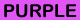 PURPLE